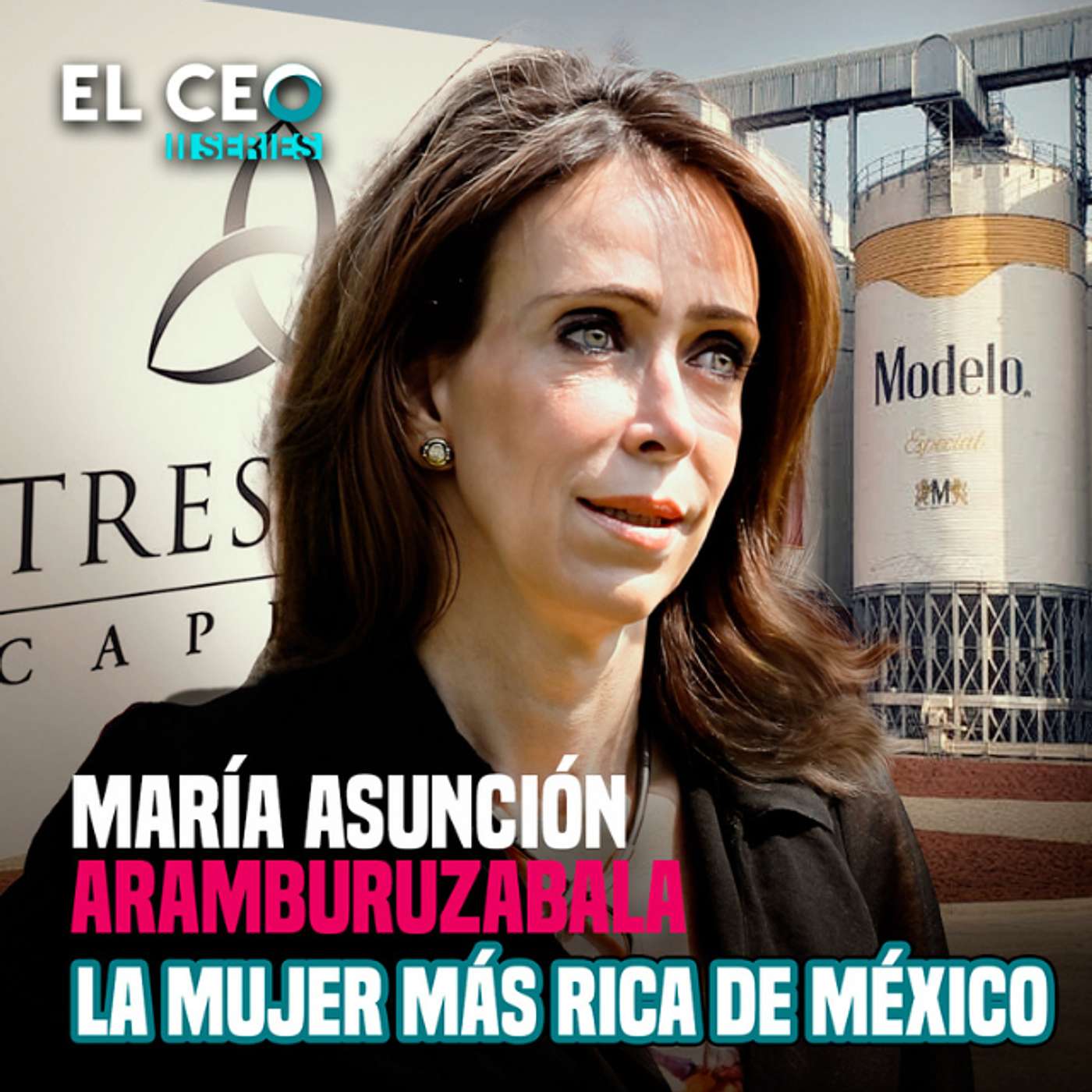Los mexicanos más ricos de mundo 2024: María Asunción Aramburuzabala episode artwork