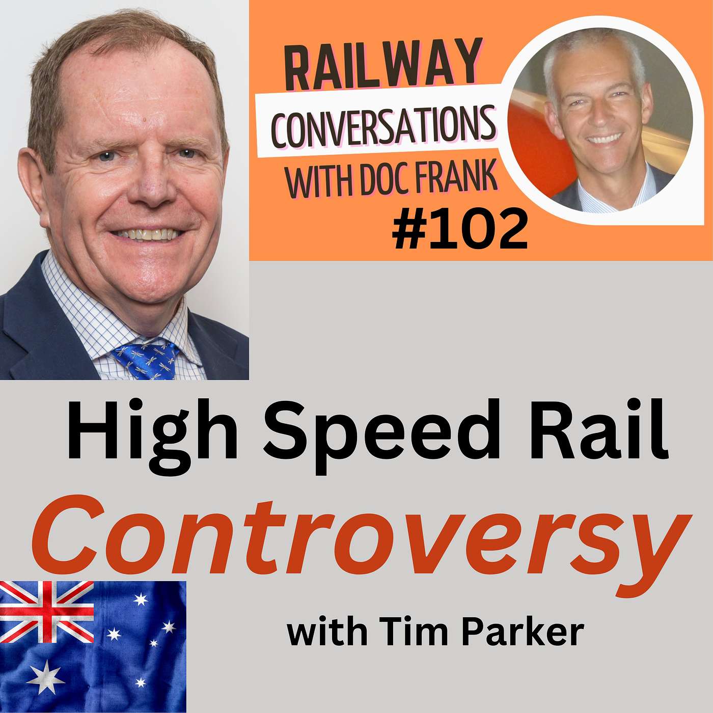 #102 - High Speed Rail in Australia with Tim Parker
