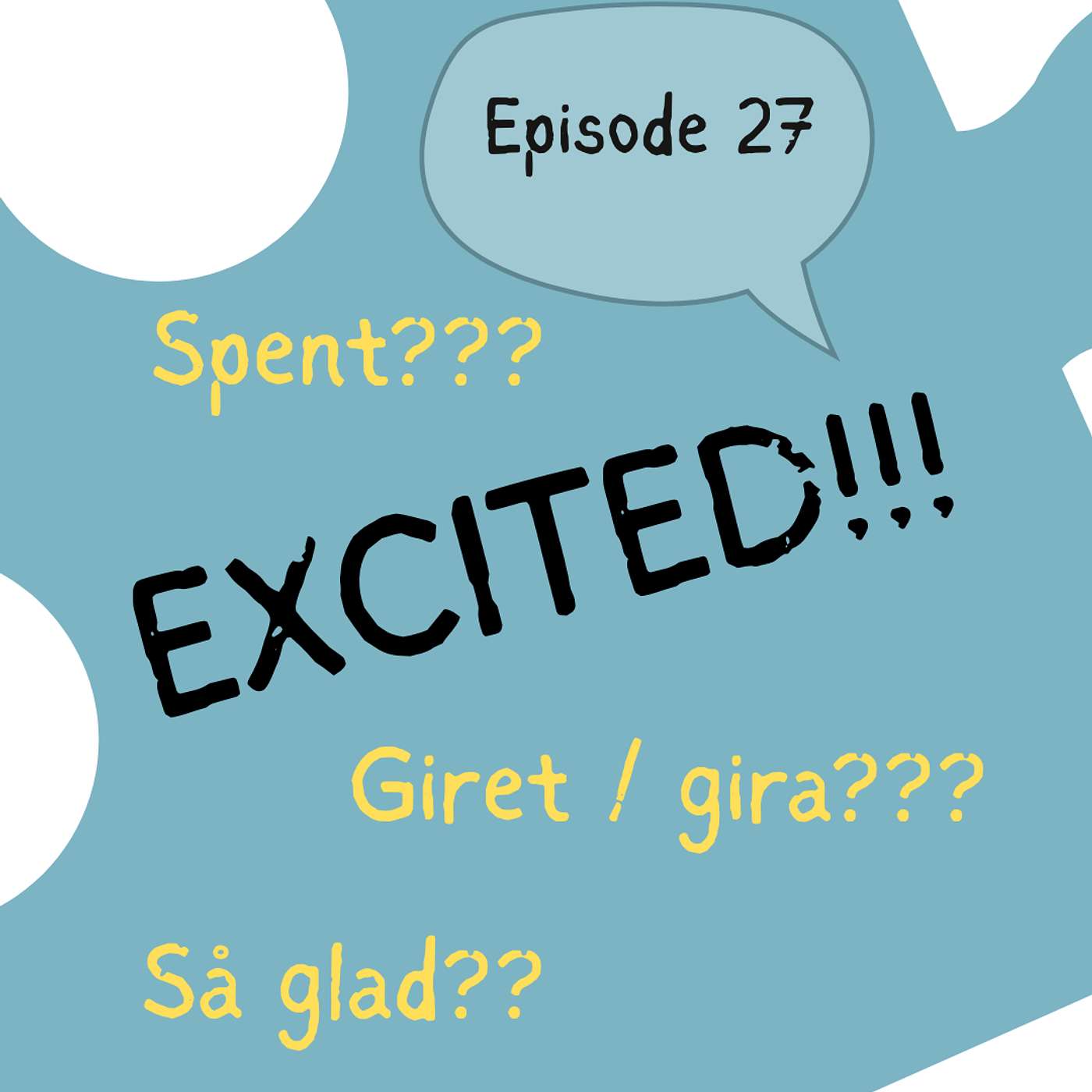 #27 Norwegian excitement ... is three different emotions! - So exciting! Så spennende! [vokabular]