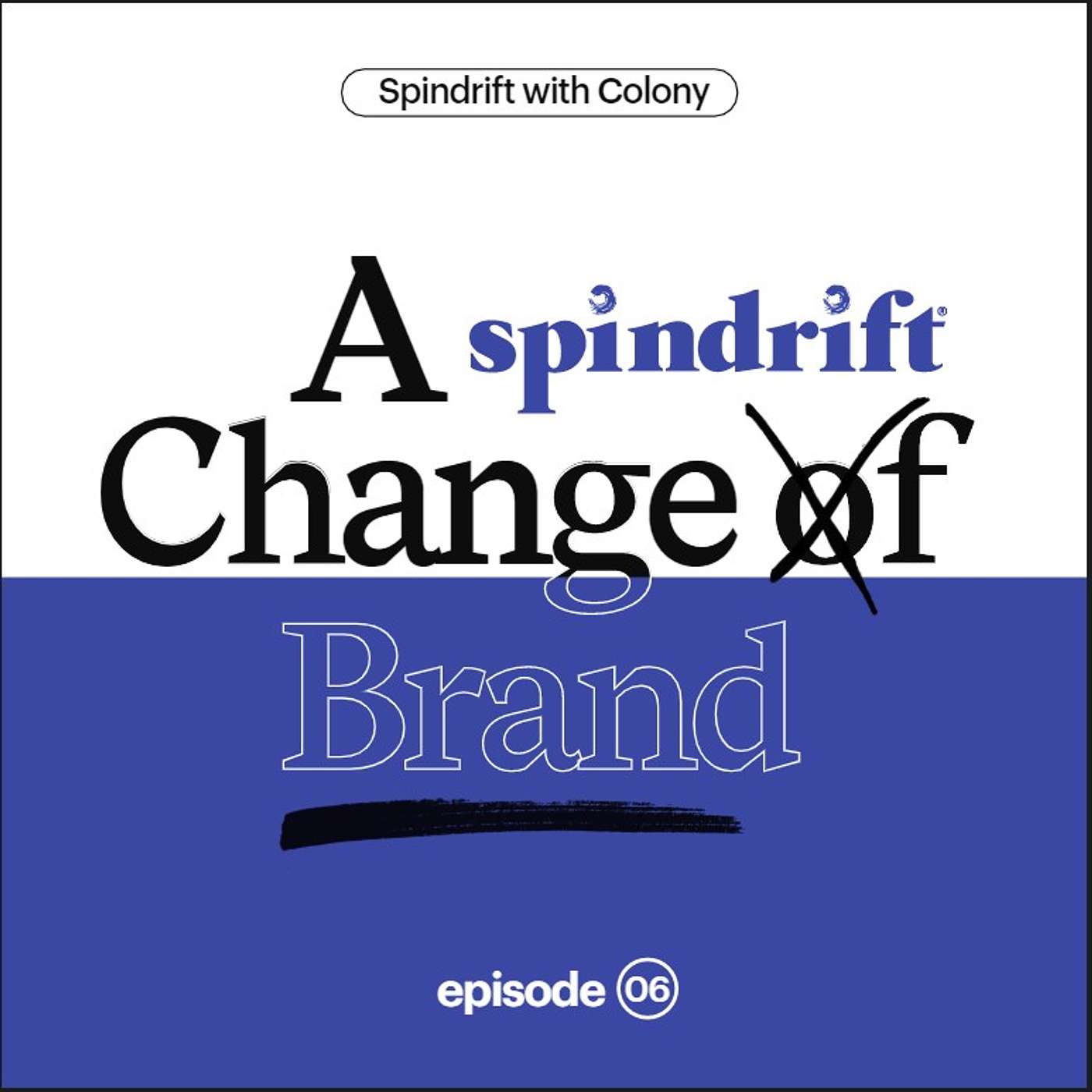cover of episode Spindrift with Colony