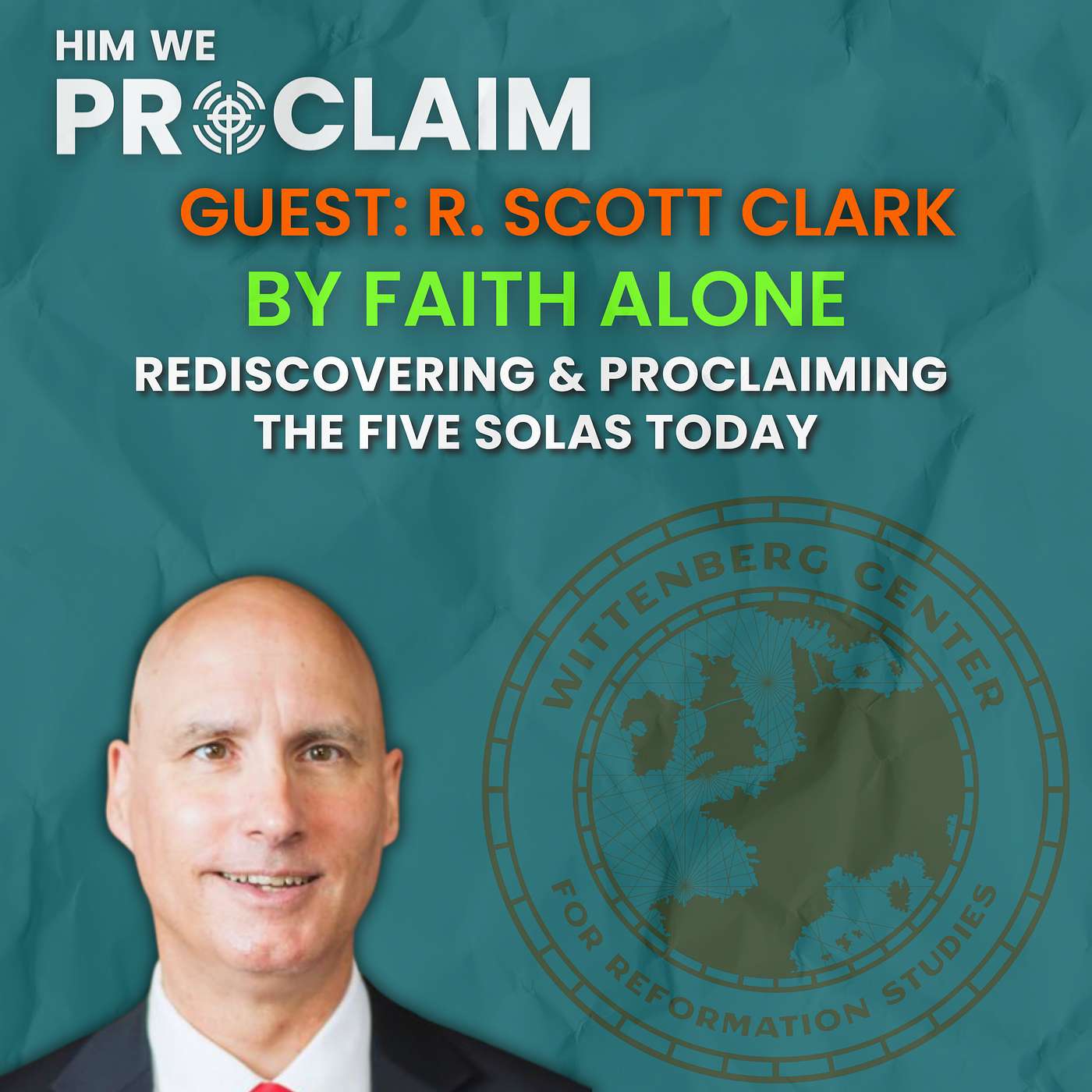 By Faith Alone | The Re-Formation Conference | Guest: R. Scott Clark episode artwork