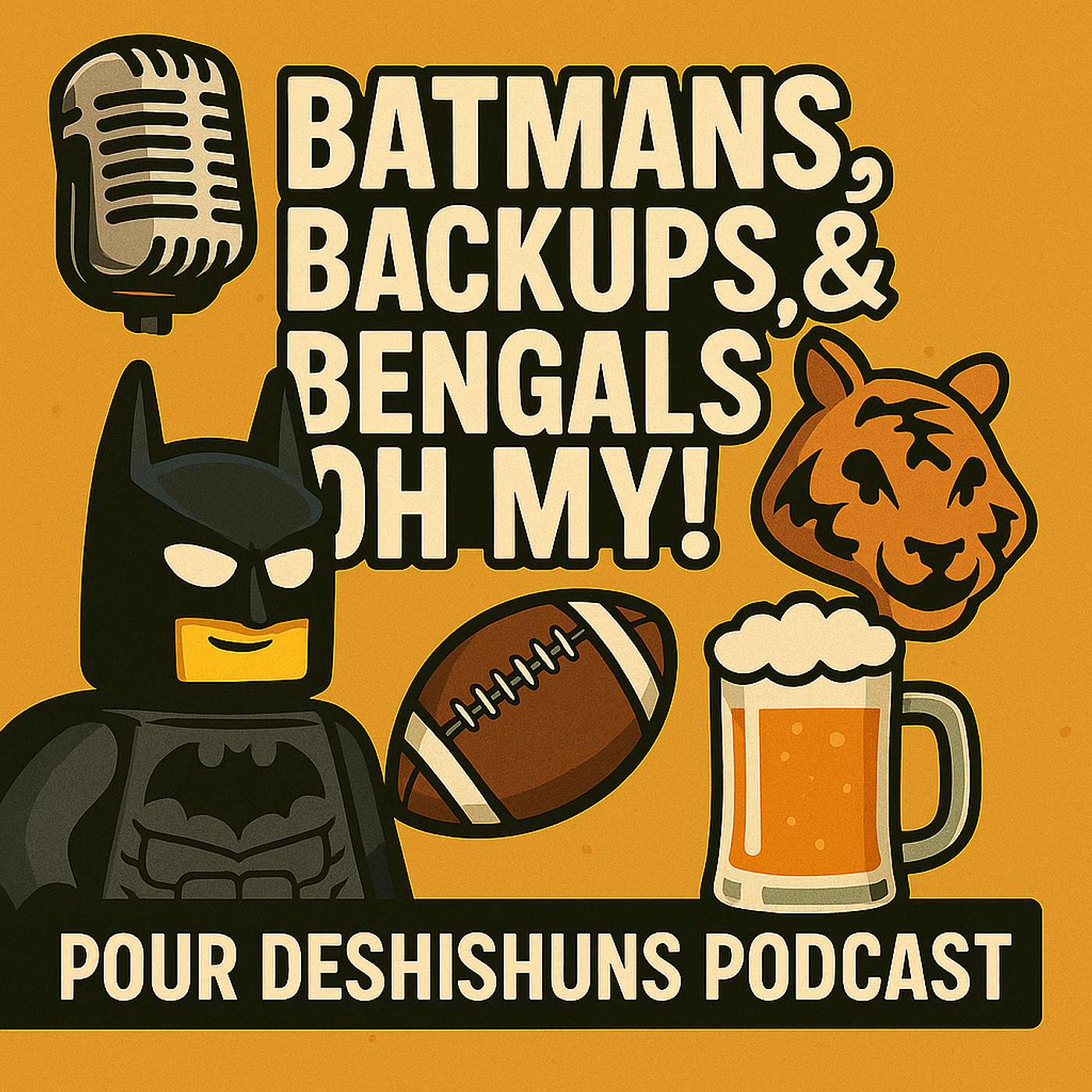 083 - Batmans, Backups & Bengals, Oh My!