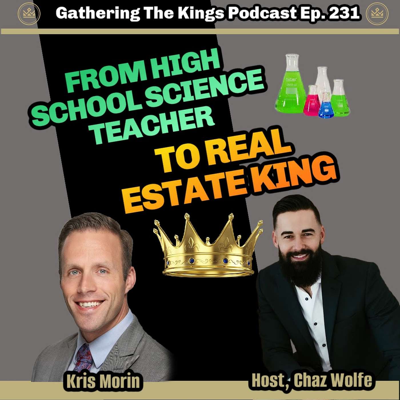 231 | From High School Science Teacher to Real Estate King: The Kris Morin Story