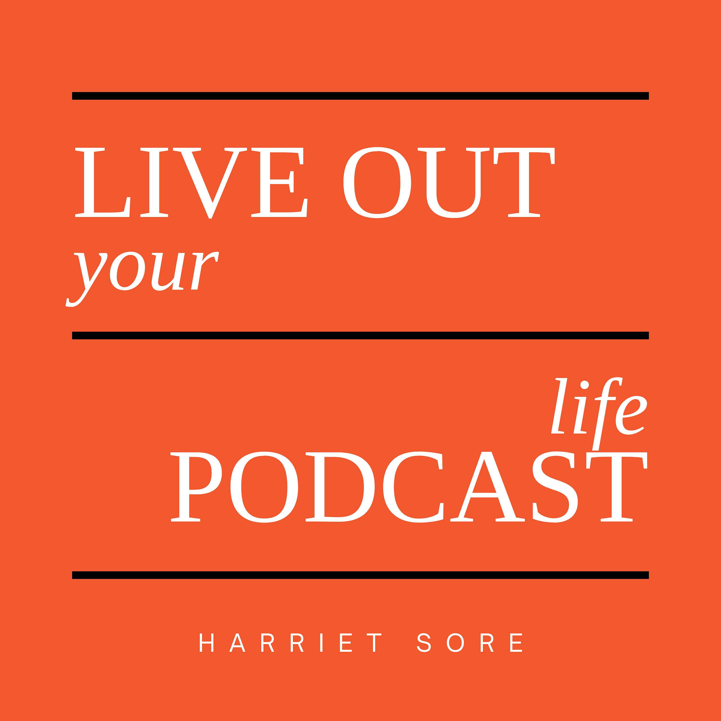 Live Out Your Life podcast artwork