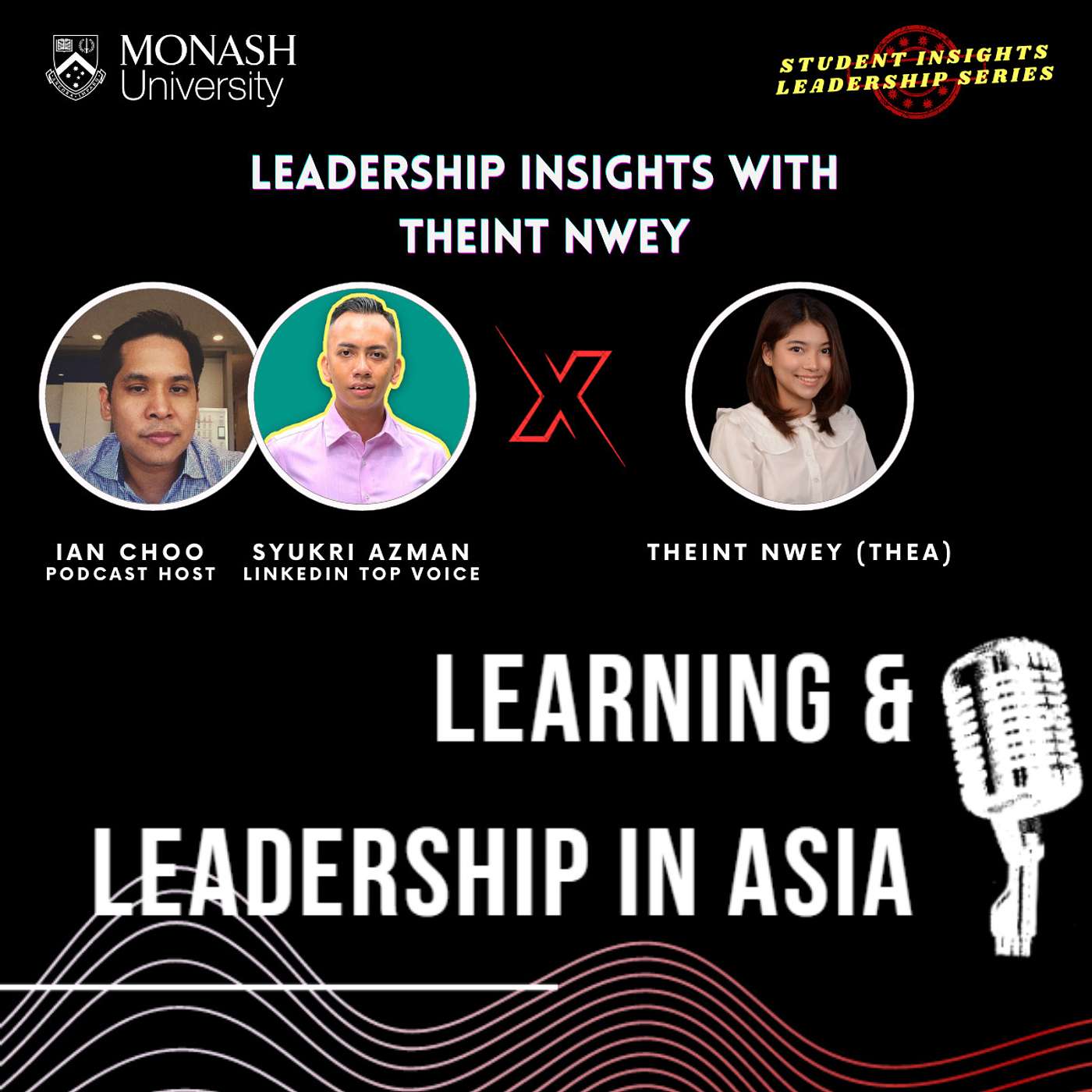 Monash Student Insights Leadership Series: With Theint Nwey