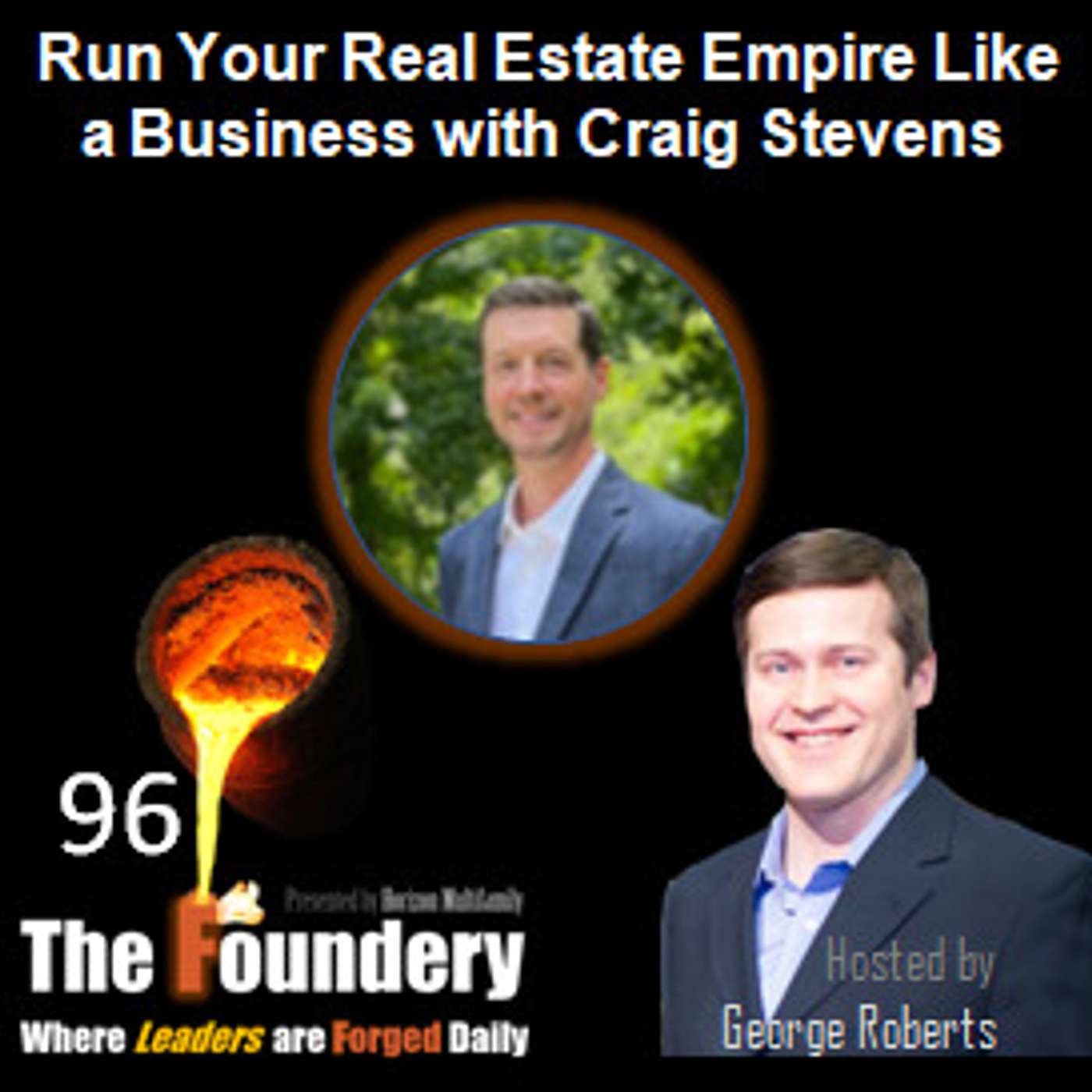 96. Run your Real Estate Empire Like a Business with Craig Stevens