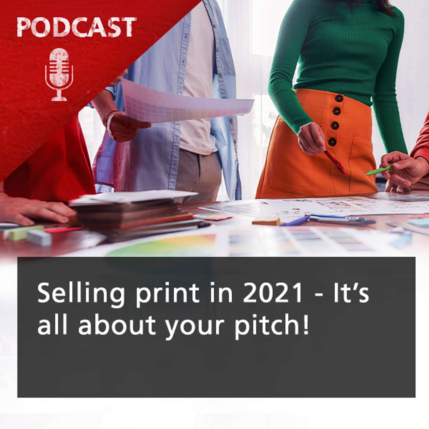 Selling print - It’s all about your pitch! Selling print - It’s all about your pitch!