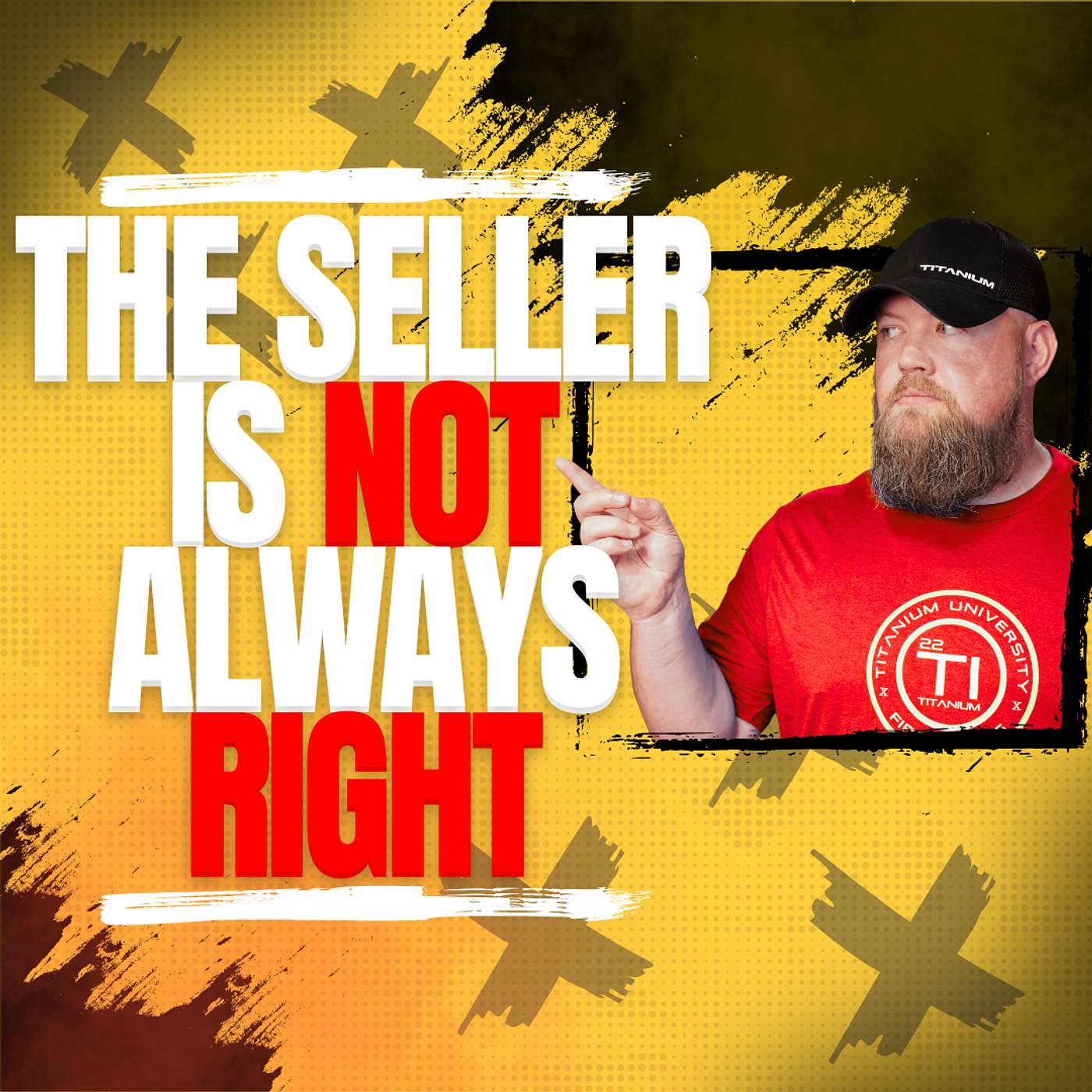 The Seller Is NOT Always Right