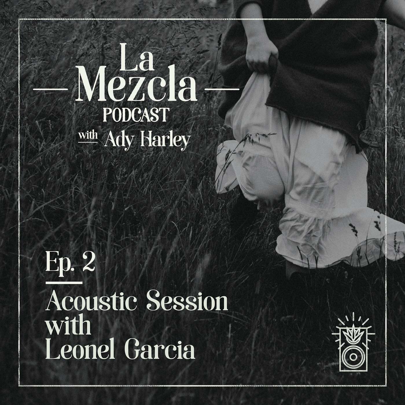 La Mezcla with Ady Harley