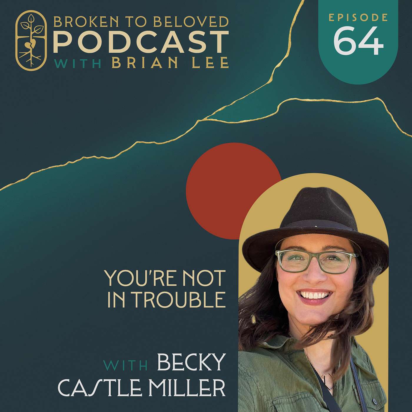 Broken to Beloved Podcast