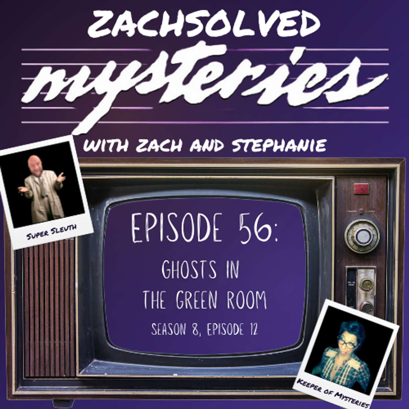 Episode 56: Ghosts in the Green Room - Season 8, Episode 12 episode artwork