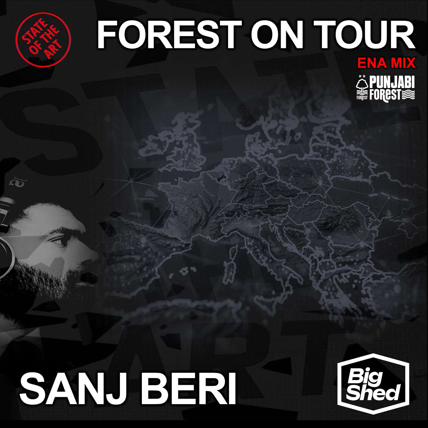 Big Shed presents... Forest on Tour (ENA Mix) - Sanj Beri episode artwork