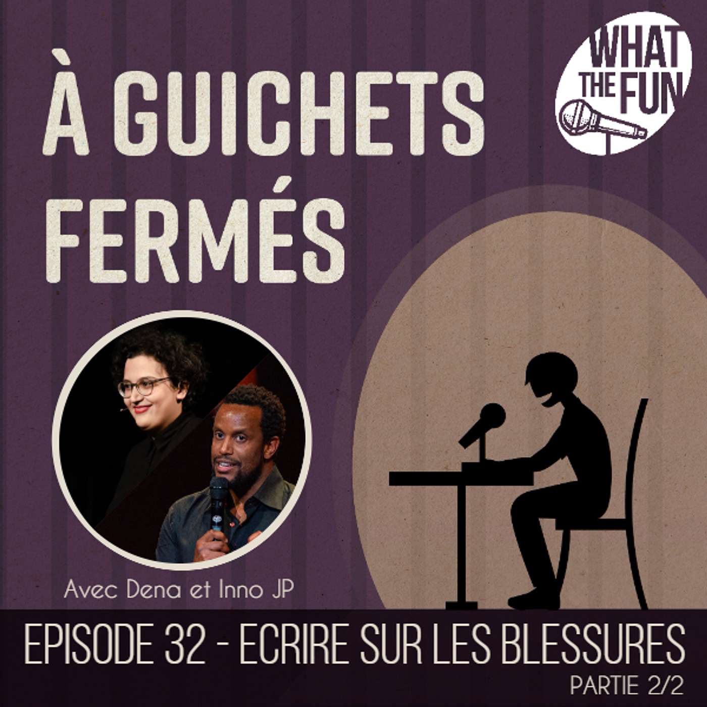 Episode 32 - Ecrire sur les blessures - partie 2/2