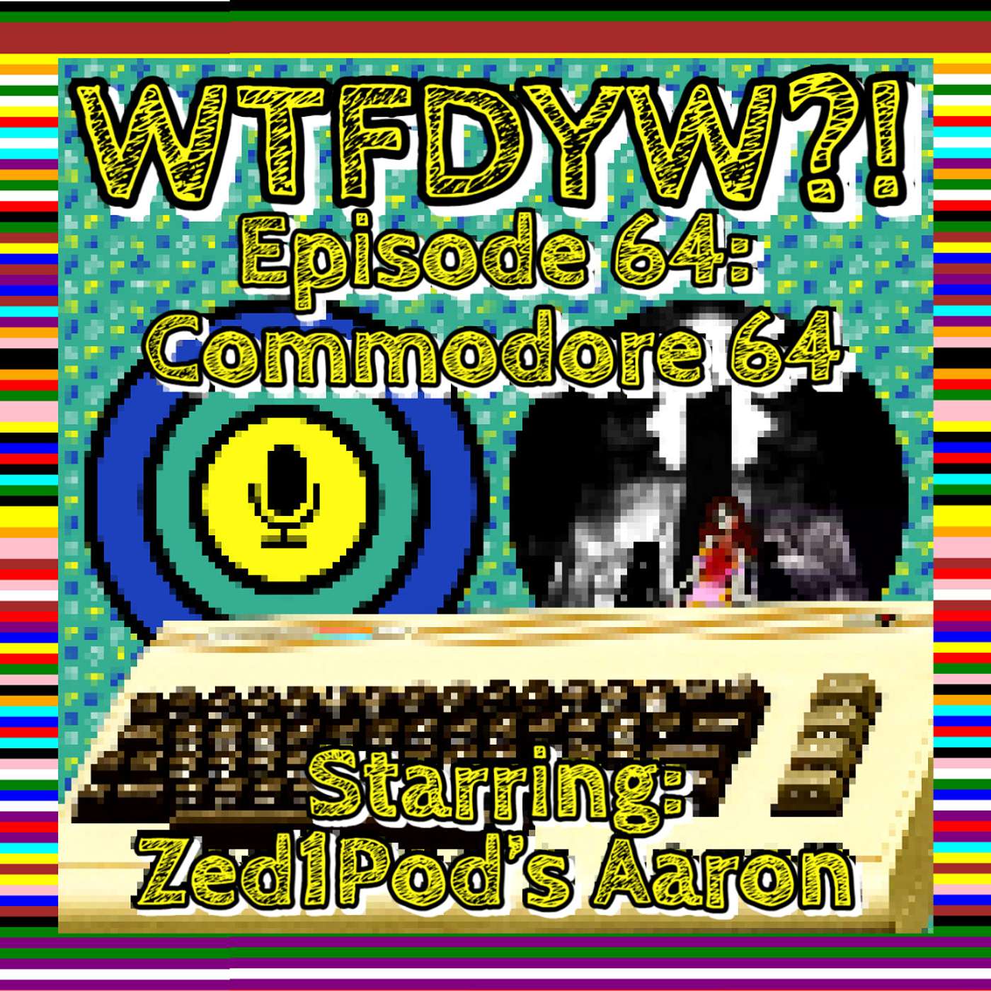 WTFDYW?!