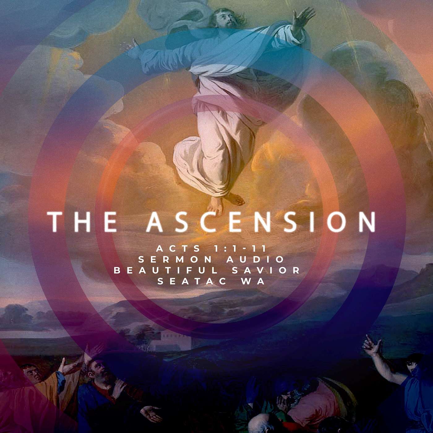 Ascension of Our Lord // BSLC Sermon