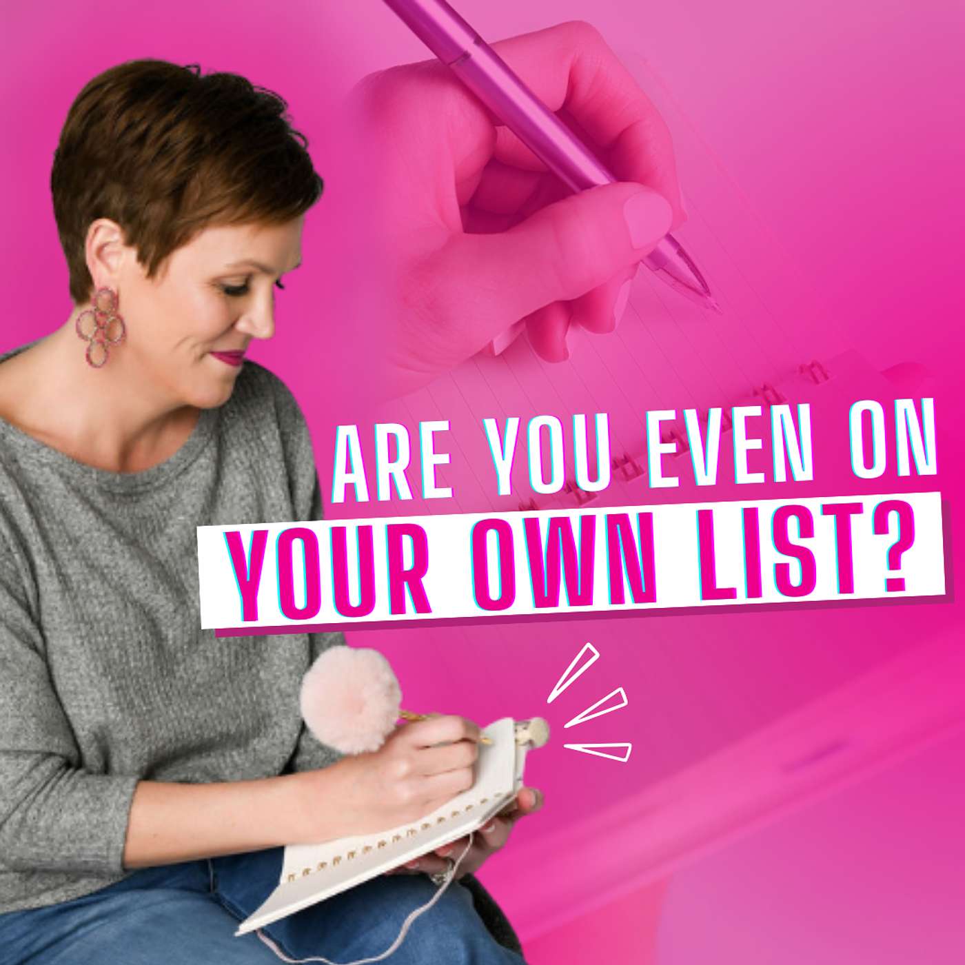 Are You Even on Your Own List? with Erin Gallagher