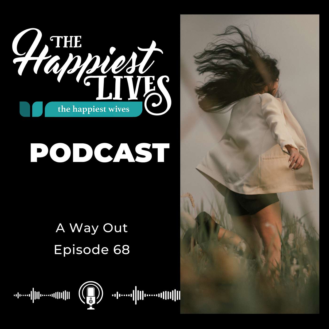 The Happiest Lives Podcast