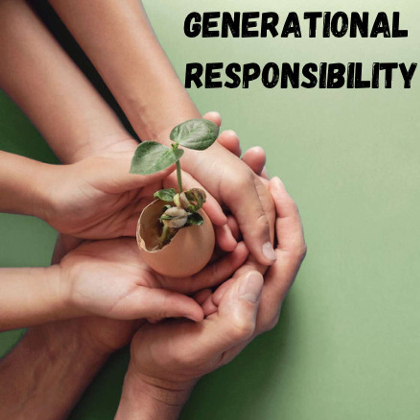 Generational Responsibility episode artwork