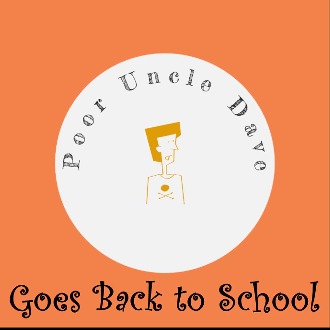 Poor Uncle Dave Goes Back to School