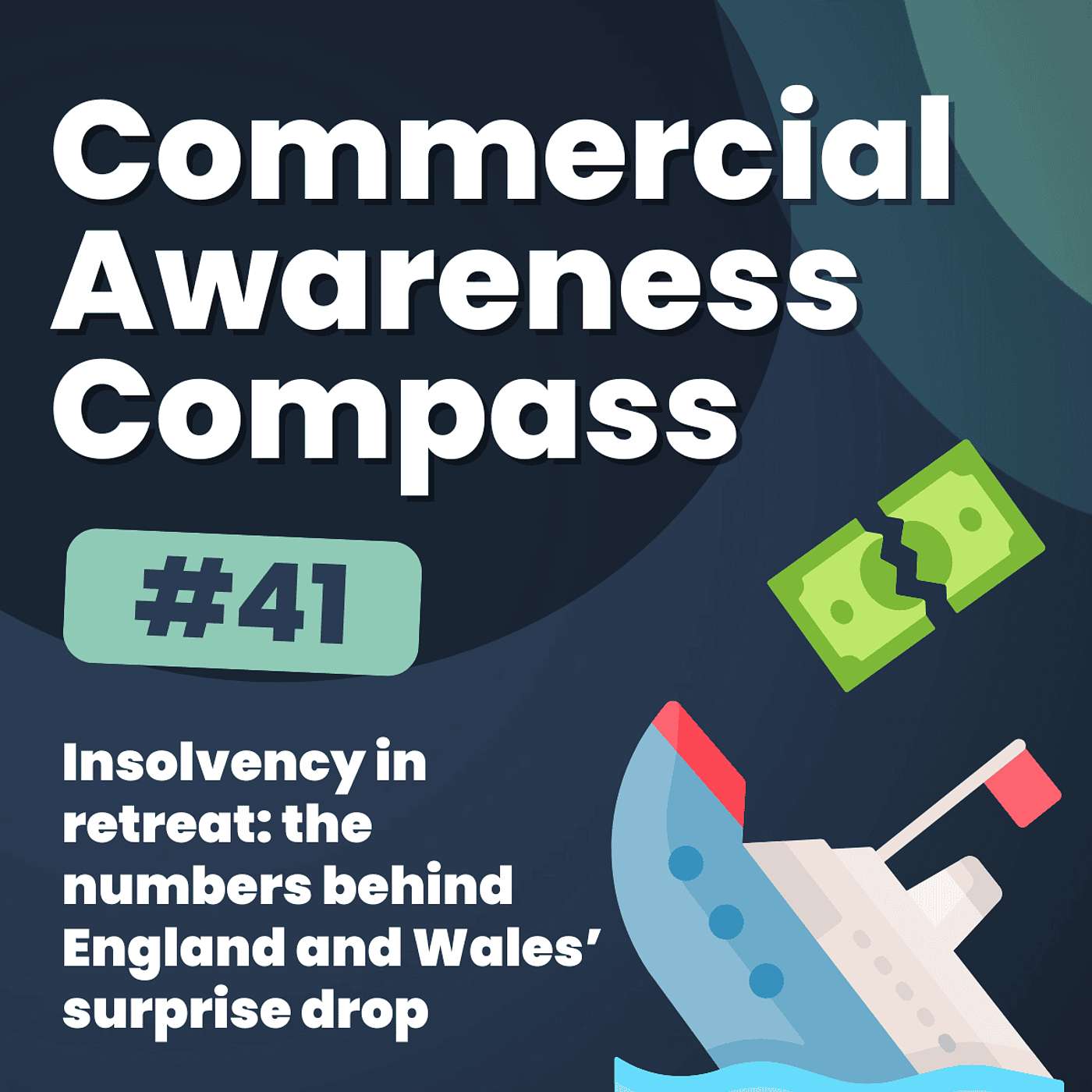 Insolvency in retreat: the numbers behind England and Wales’ surprise drop | Commercial Awareness Compass #41