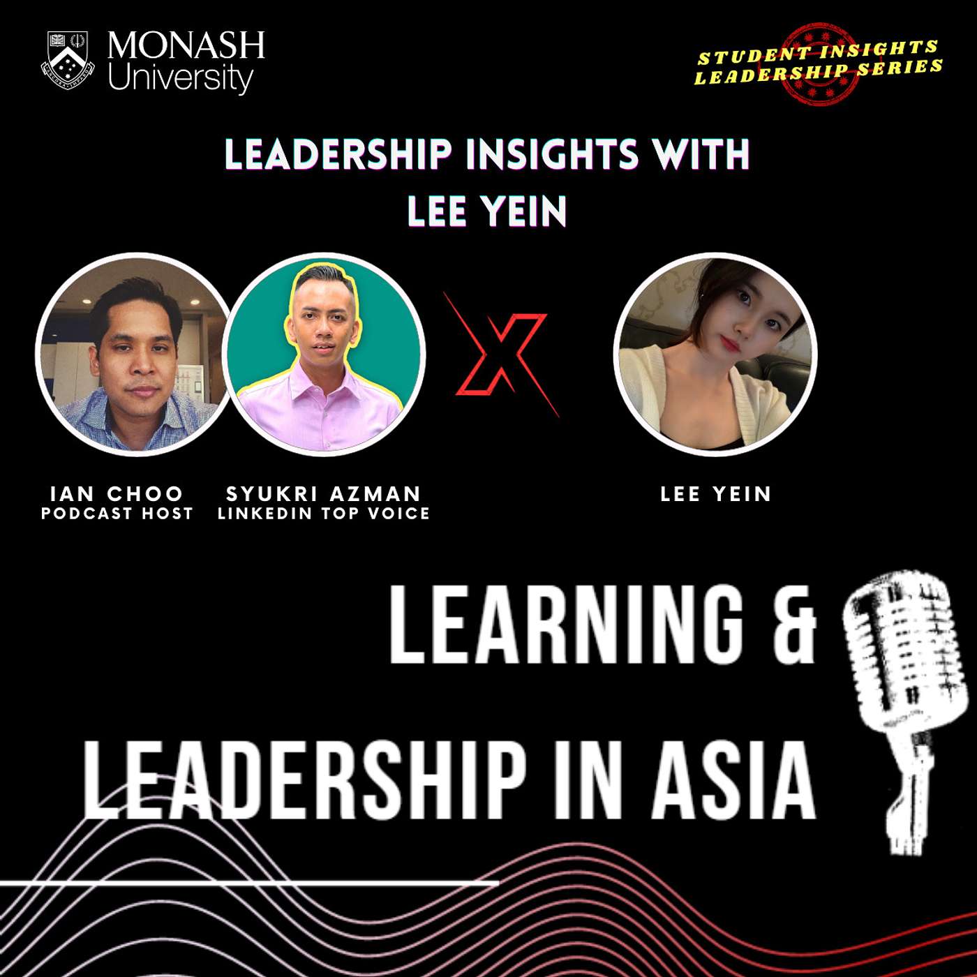 Monash Student Insights Leadership Series: With Lee Yein