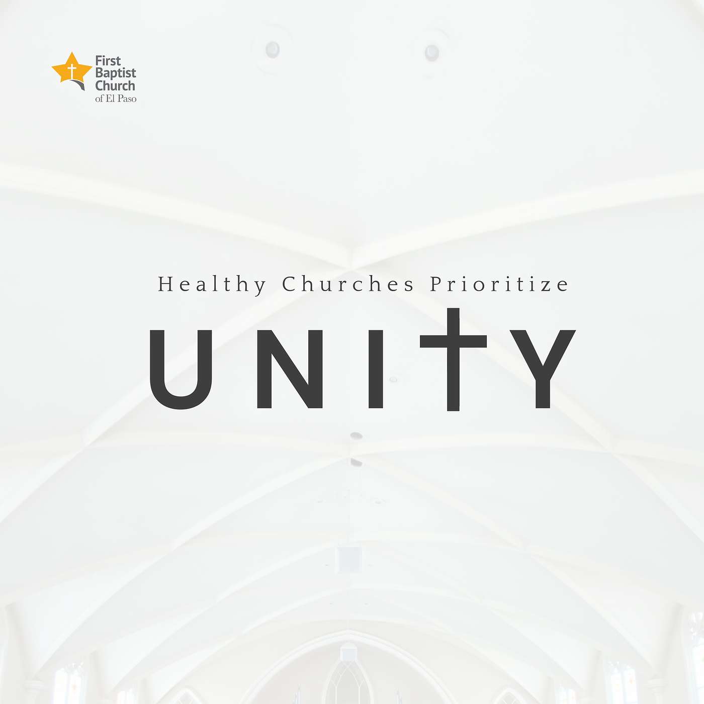 Inside-Out: Healthy Churches Prioritize…Unity