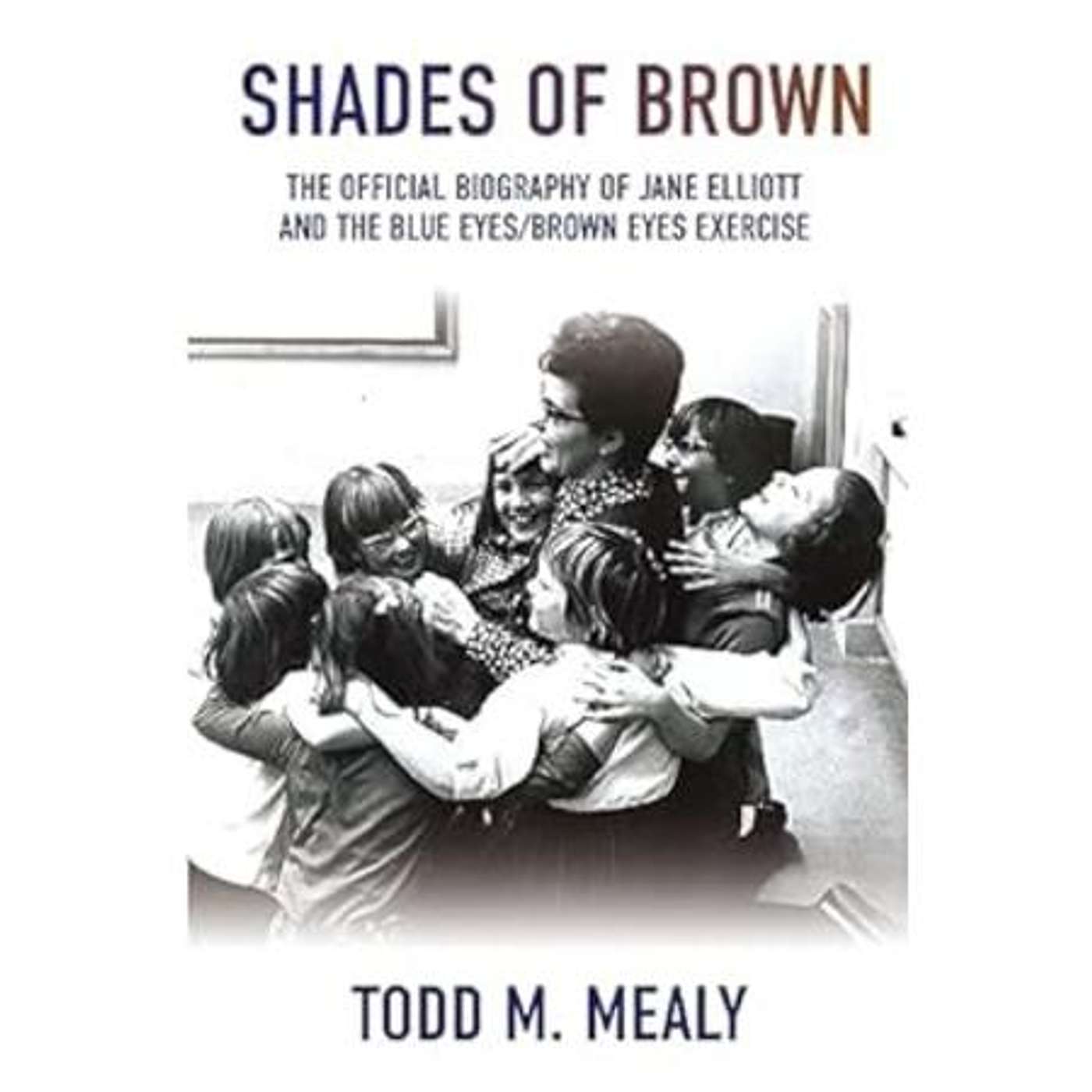 "Shades of Brown" Author Todd Mealy on the Sunbury Press Books Show episode artwork
