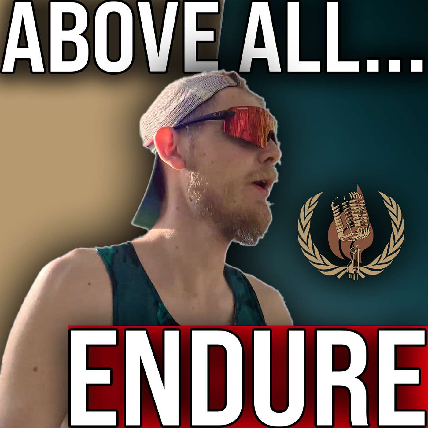 Above All, Endure - An Ultra Marathon For A Cure - Andrew Monroe, EP #38