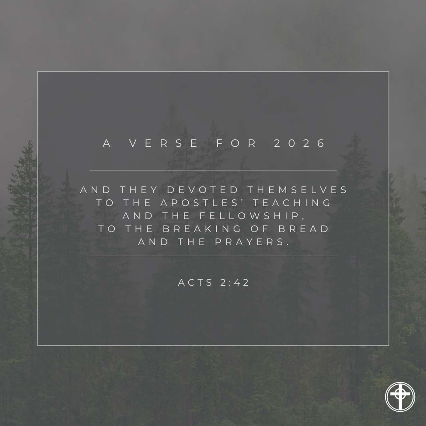 Verse of the Year 2026 | Given Over to God | Acts 2:42 | January 4, 2026