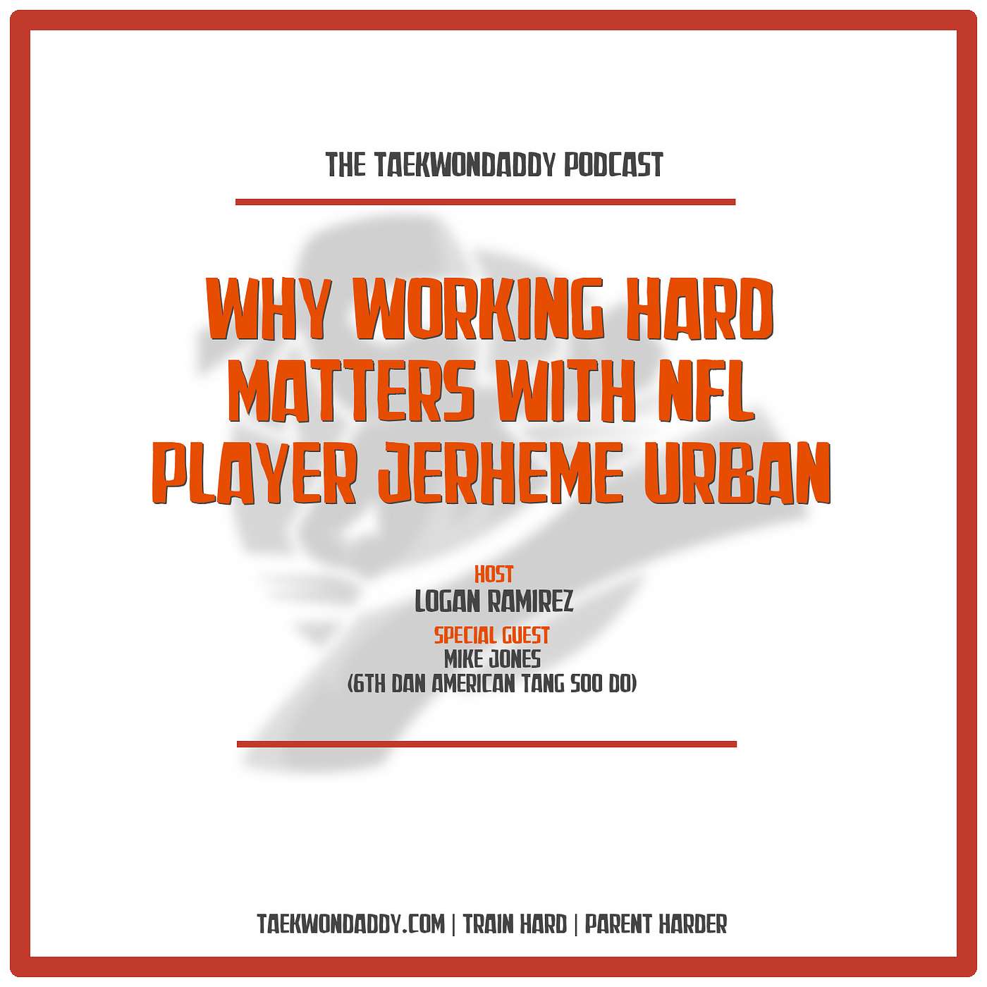 #19 Why Working Hard Matters With NFL Player Jerheme Urban #19 Why Working Hard Matters With NFL Player Jerheme Urban