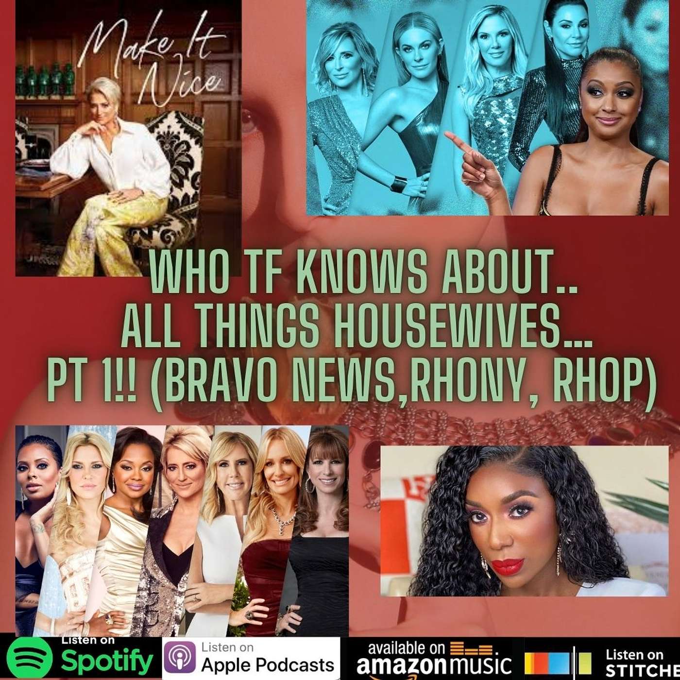 Who TF Knows about... All Things Housewives..PT 1!! (Bravo News, RHONY, RHOP & Mid season trailer!) episode artwork