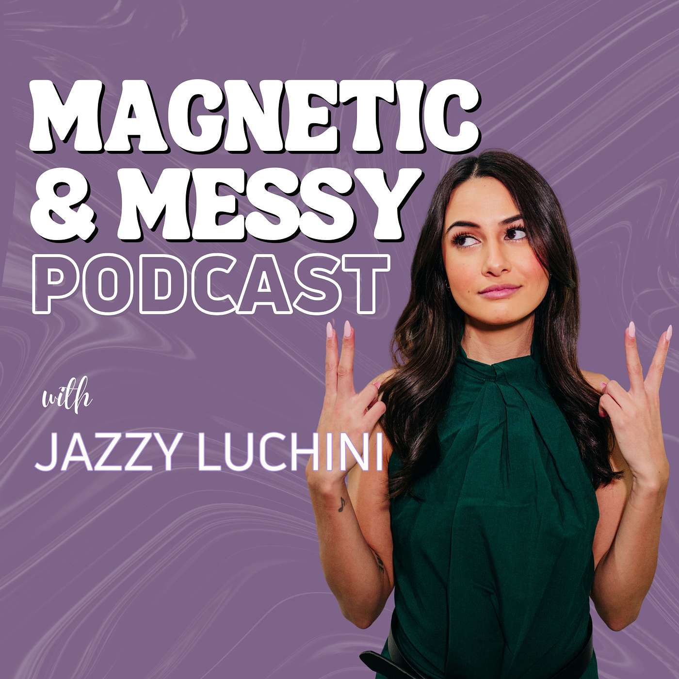 Magnetic & Messy podcast artwork