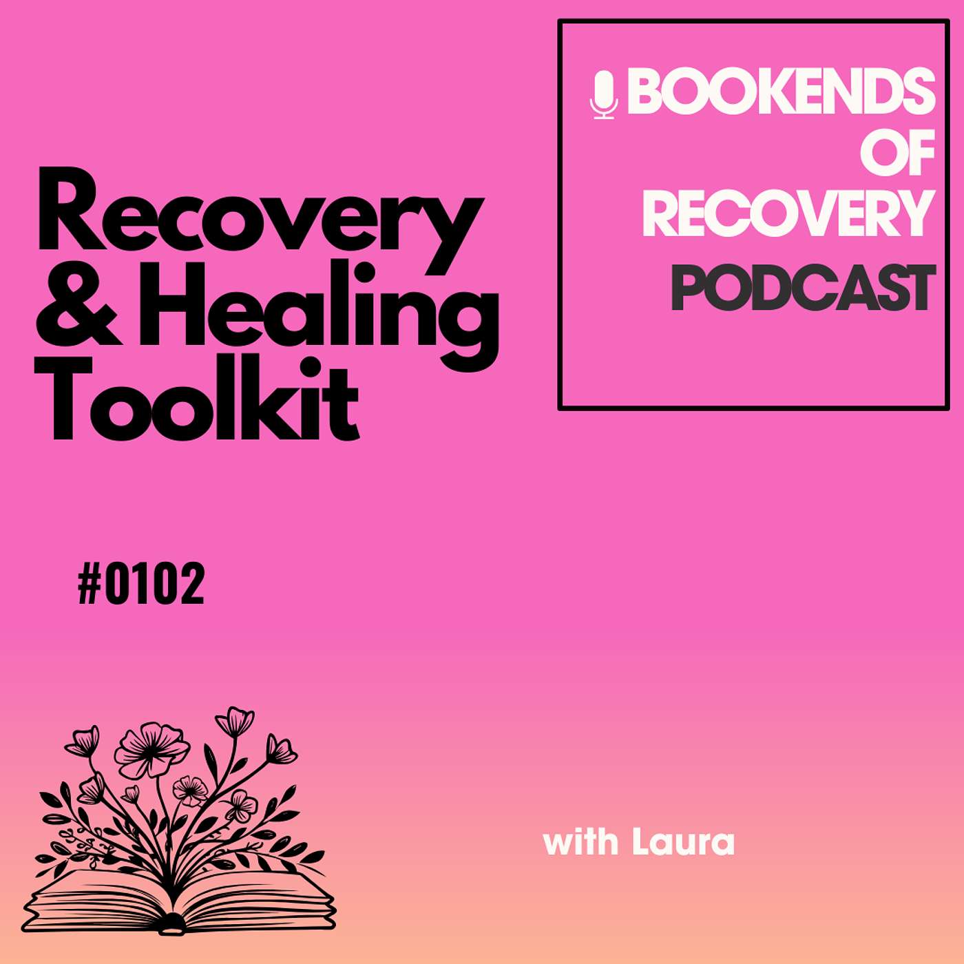 Addiction Recovery and Healing Toolkit episode artwork