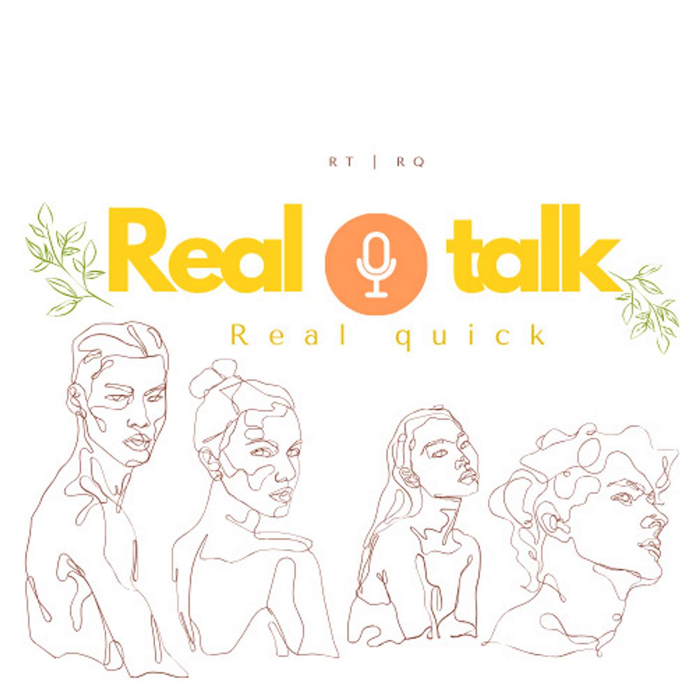 Real Talk Real Quick Podcast