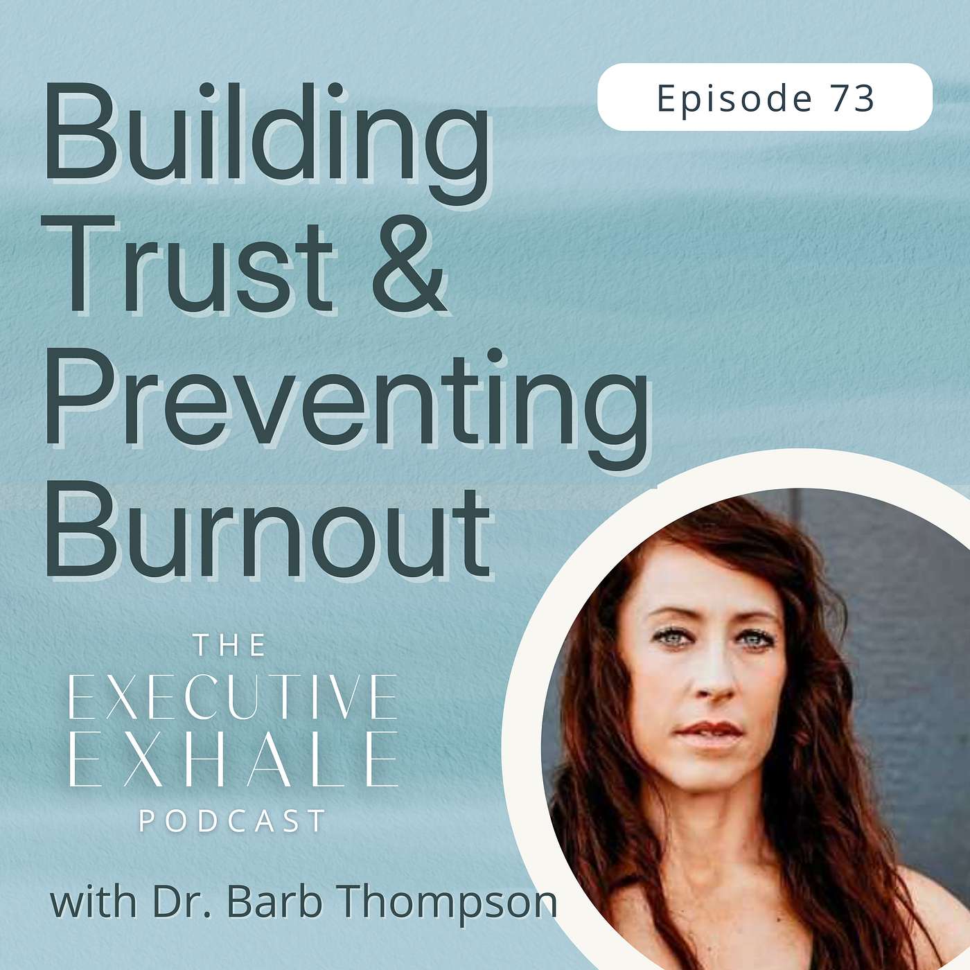 The Executive Exhale Podcast
