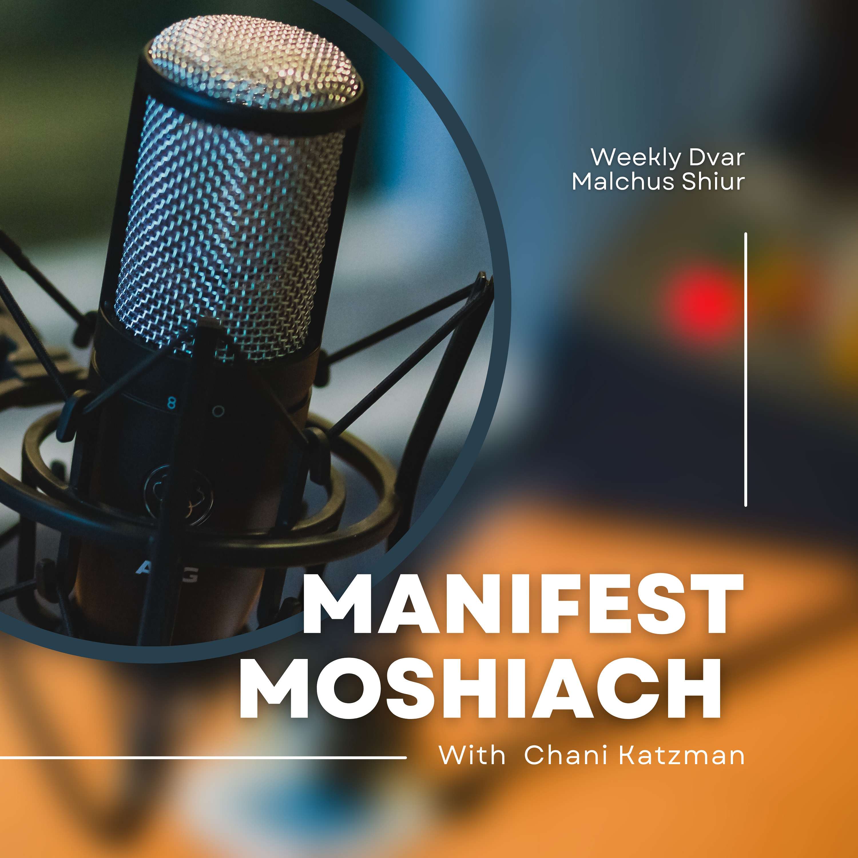 Manifest Moshiach with Chani podcast artwork