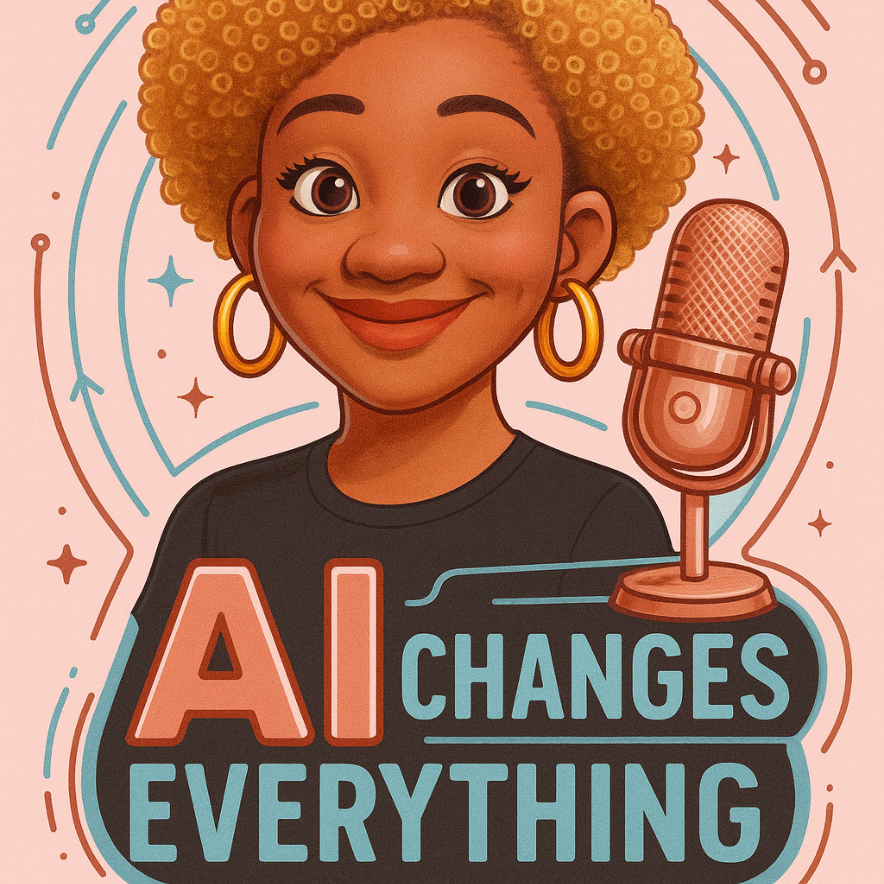 AI Changes Everything with Miss Kip