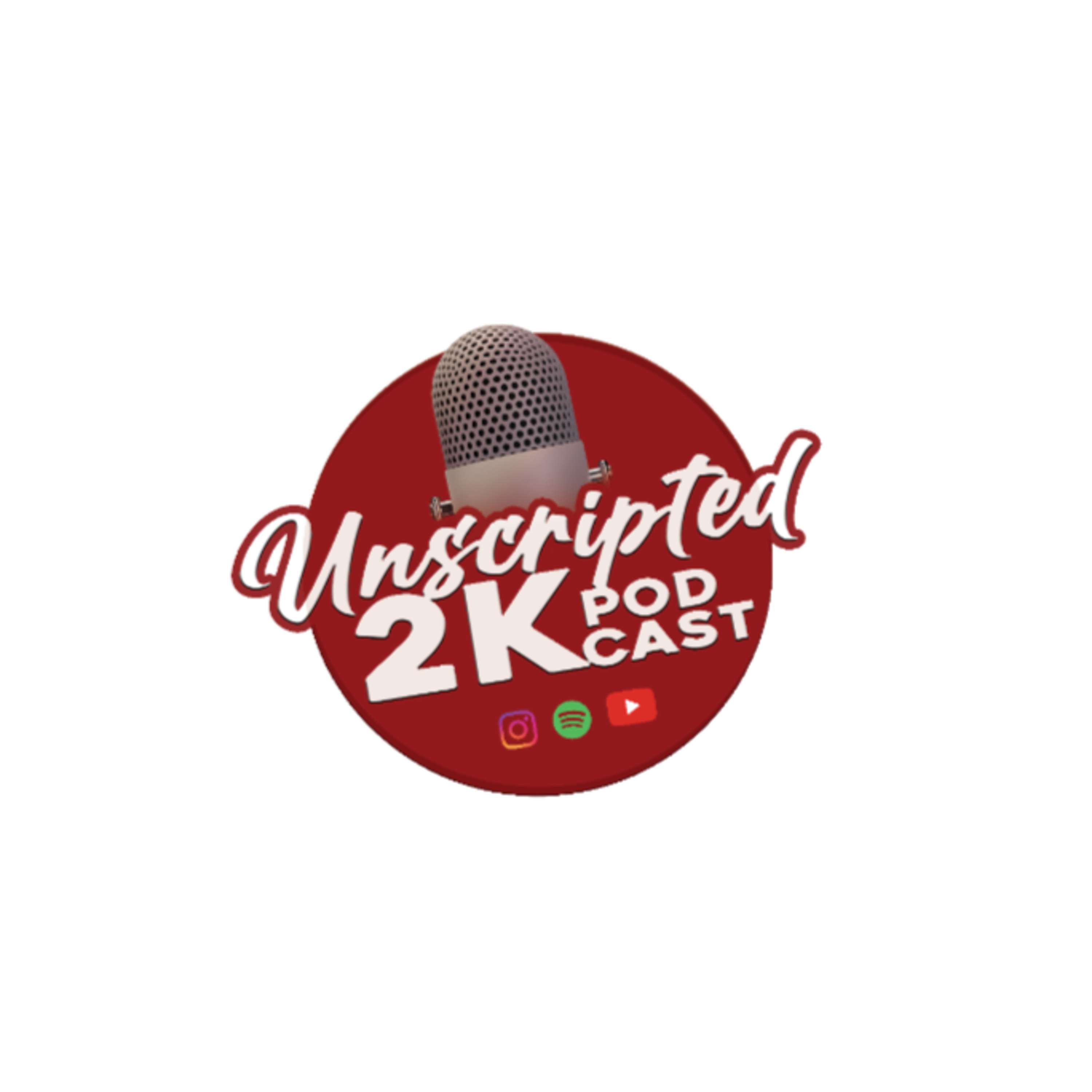 Unscripted 2K