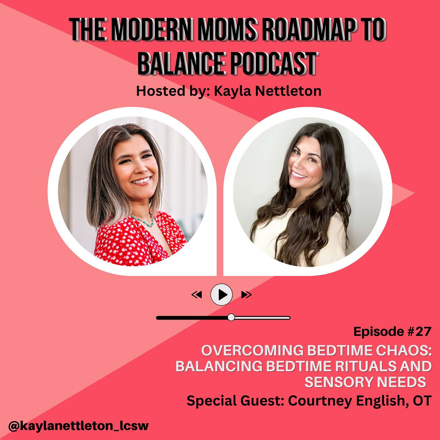 Episode 27: Overcoming Bedtime Chaos: Balancing Bedtime Rituals and Sensory Needs with Special Guest Courtney English, OT episode artwork