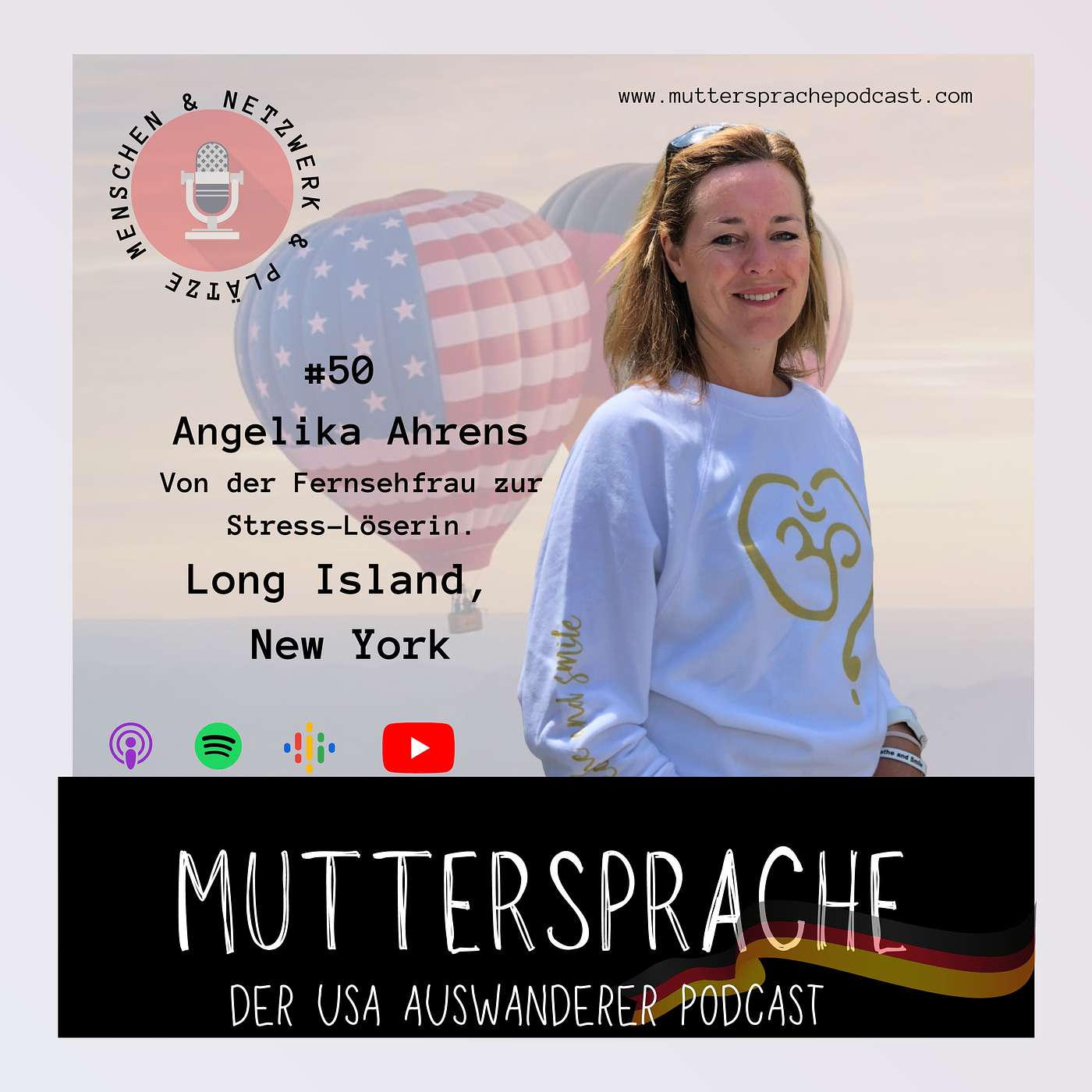 Folge 50: Von der Fernsehfrau zur Stress-Löserin - ANGELIKA AHRENS, Long Island New York episode artwork