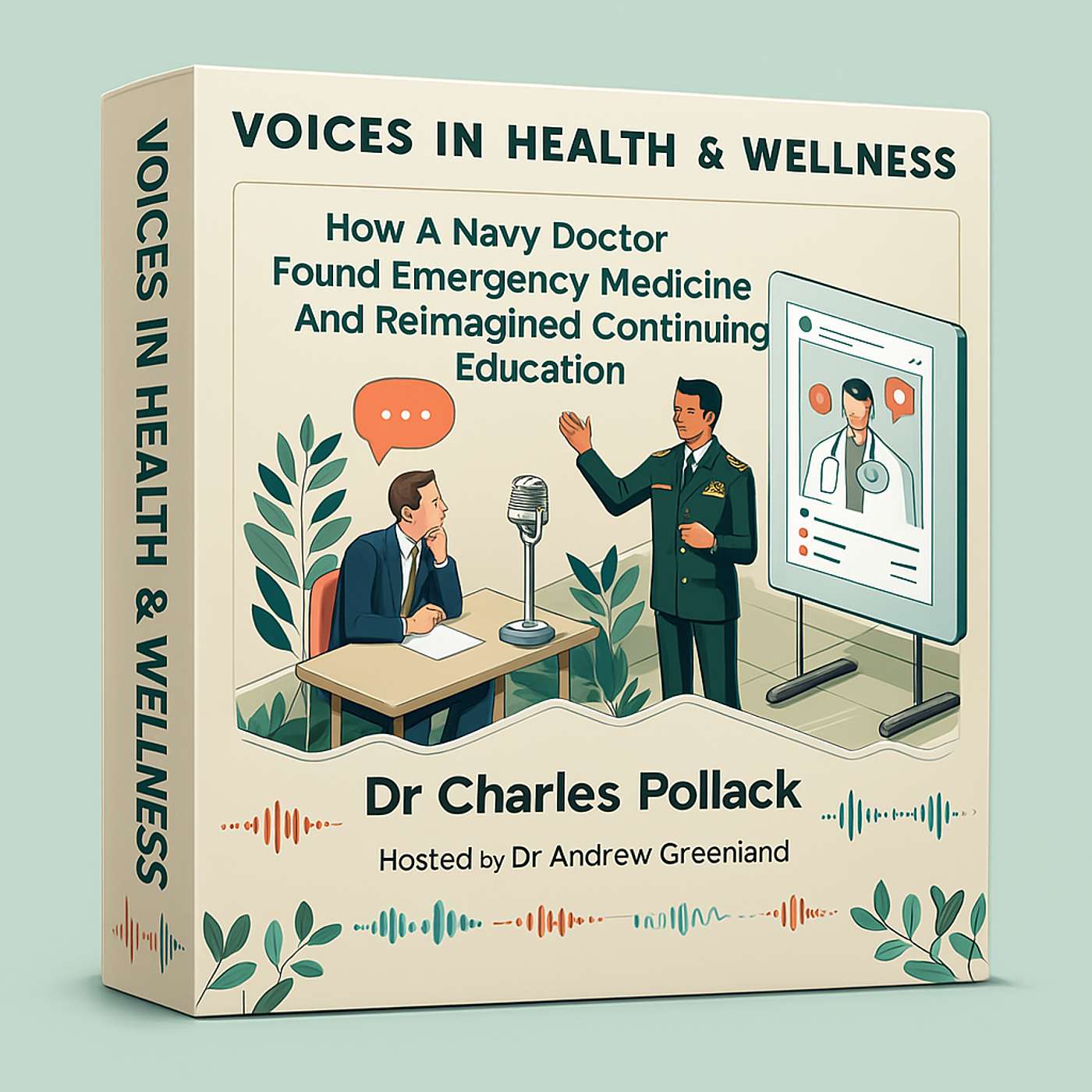 How A Navy Doctor Found Emergency Medicine And Reimagined Continuing Education with Dr Charles Pollack