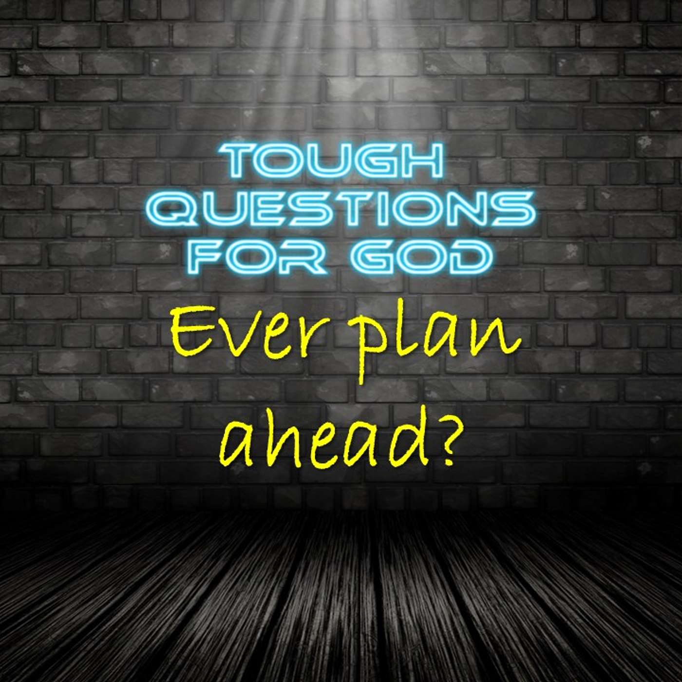 Ever “plan ahead” in your life? episode artwork