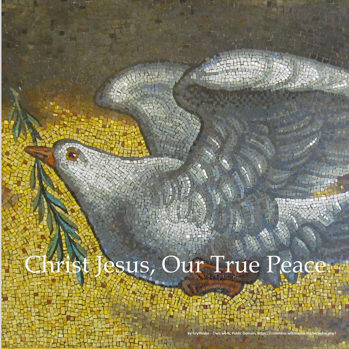 Christ Jesus, Our True Peace