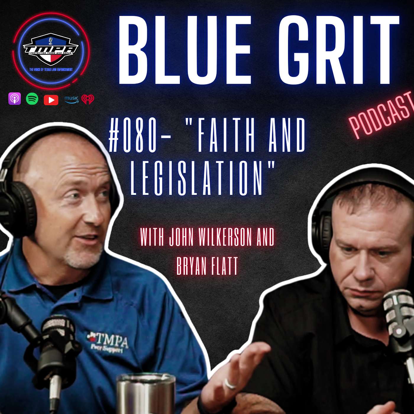 Blue Grit Podcast: The Voice of Texas Law Enforcement