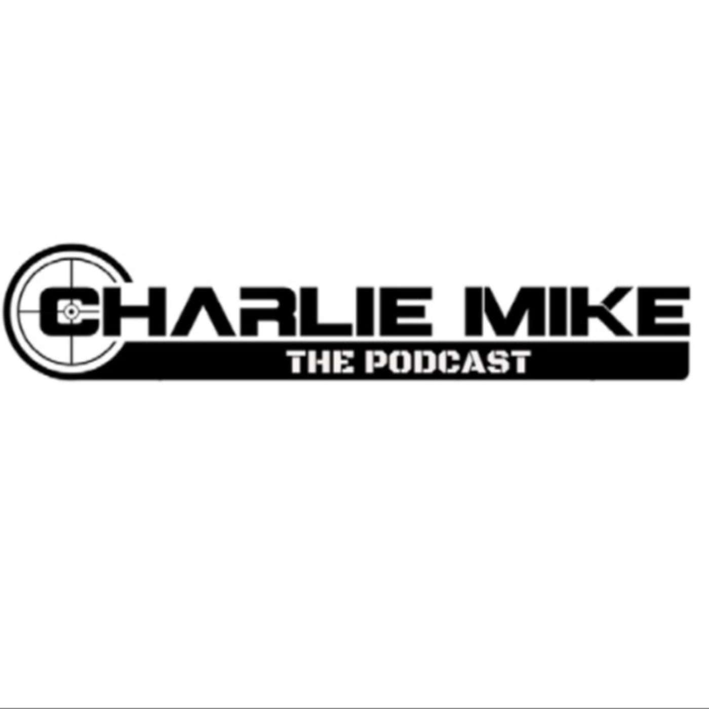 Charlie Mike The Podcast