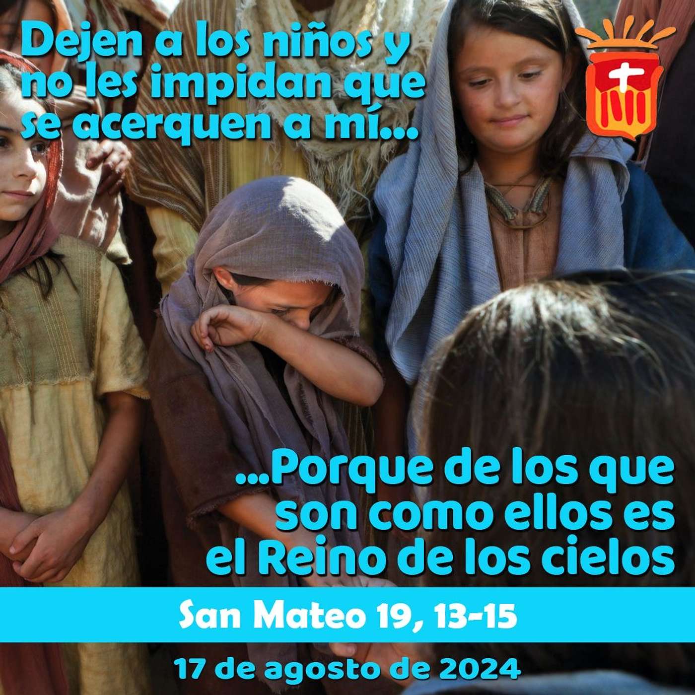 2024-08-17 San Mateo 19, 13-15: Sábado XIX Ordinario.