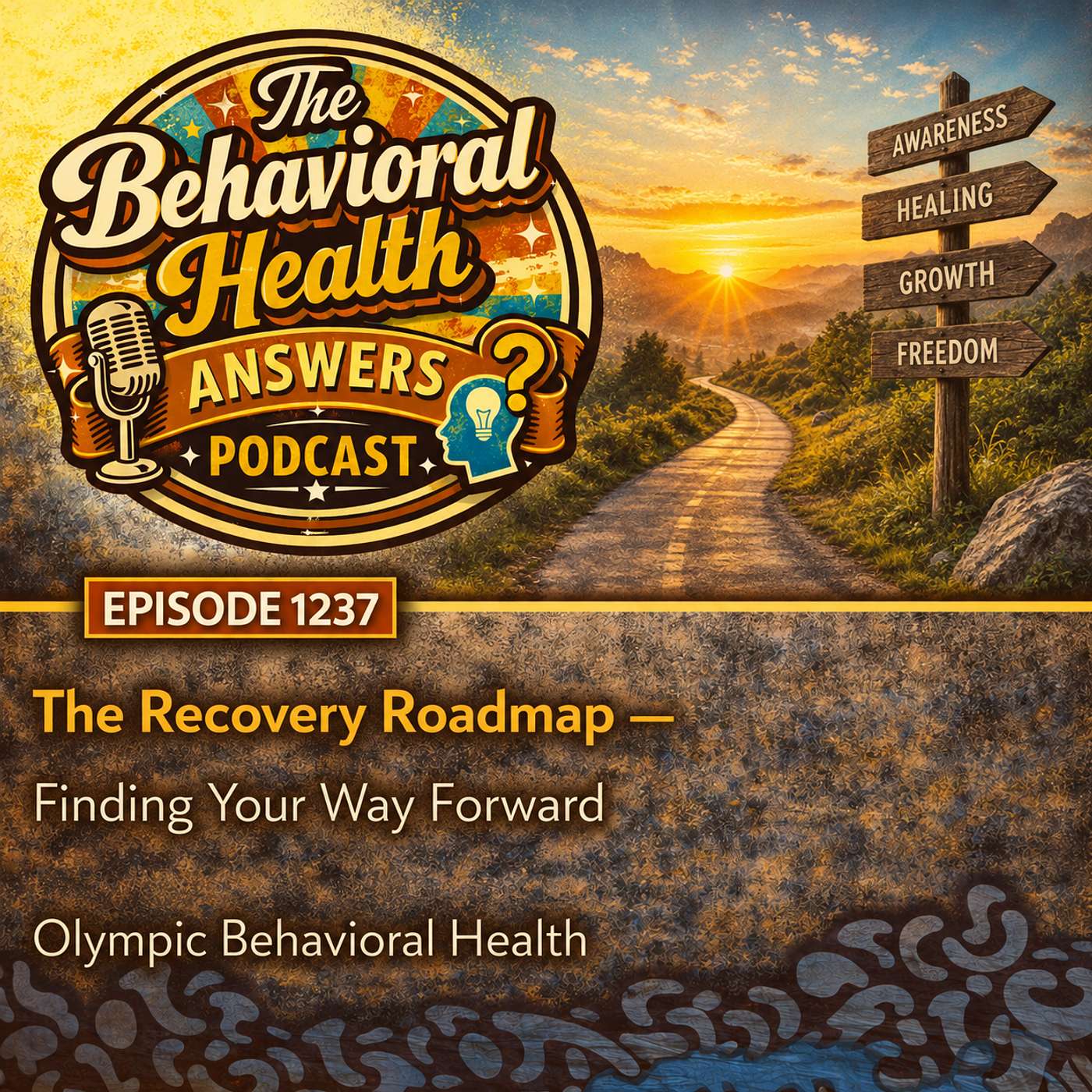 Episode 1237: The Recovery Roadmap - Finding Your Way Forward | Olympic Behavioral Health episode artwork