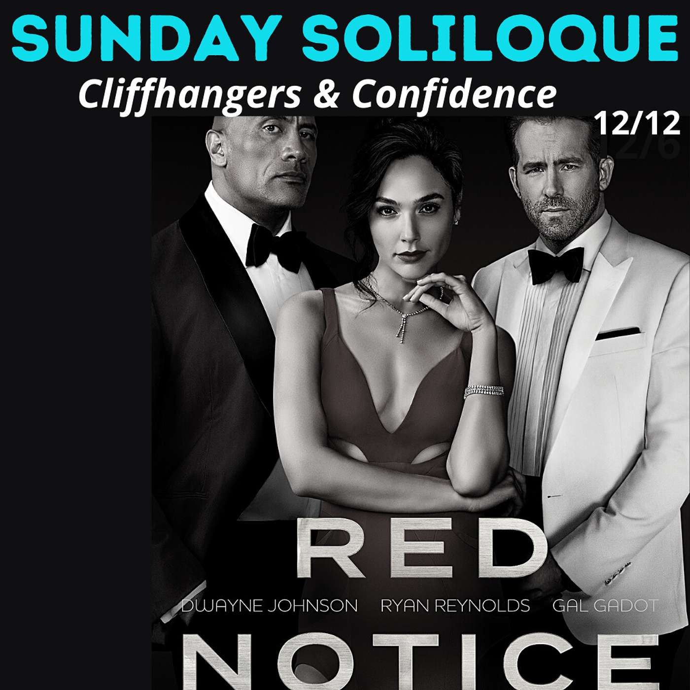 RED NOTICE = Sunday Soliloque = 12/12
