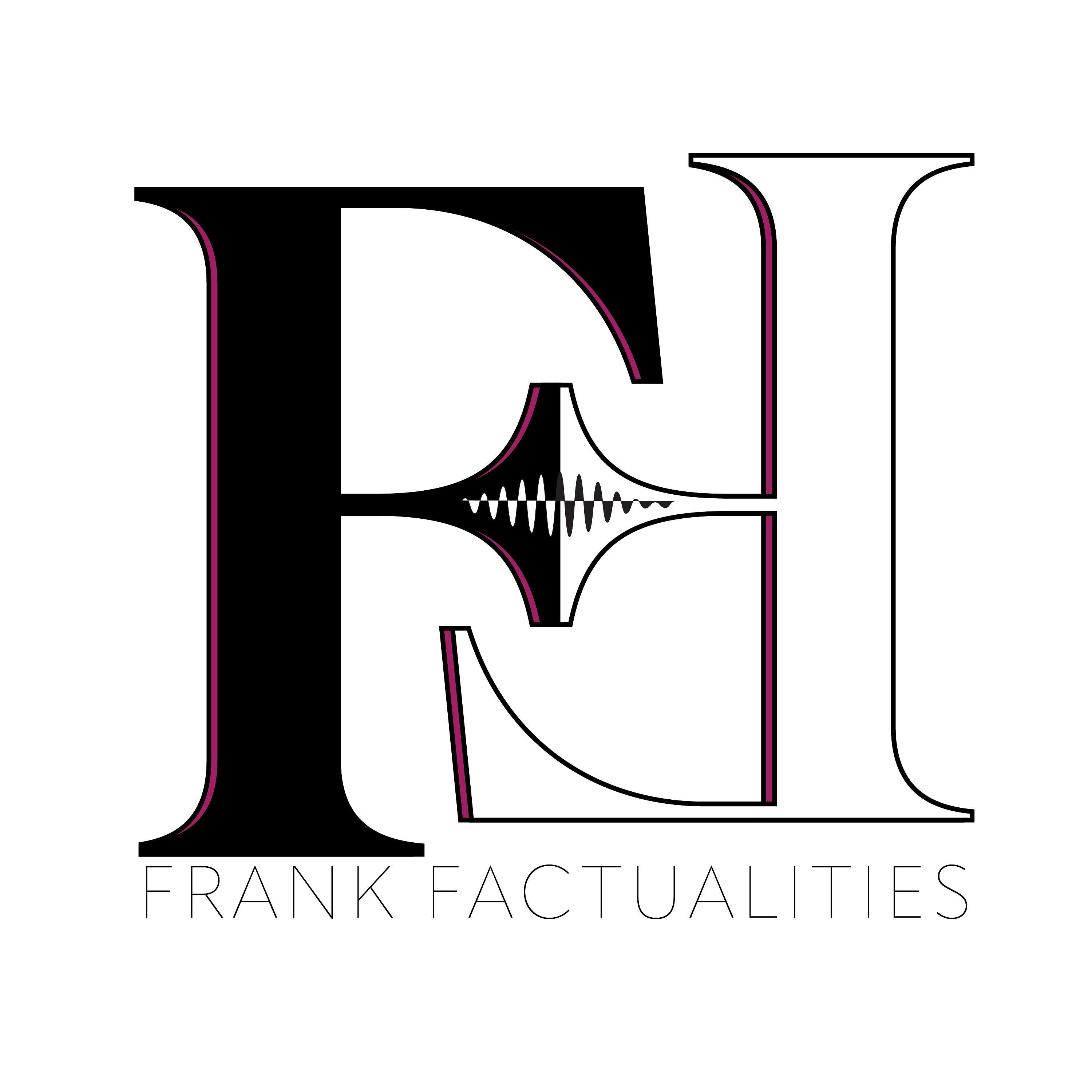 Frank Factualities