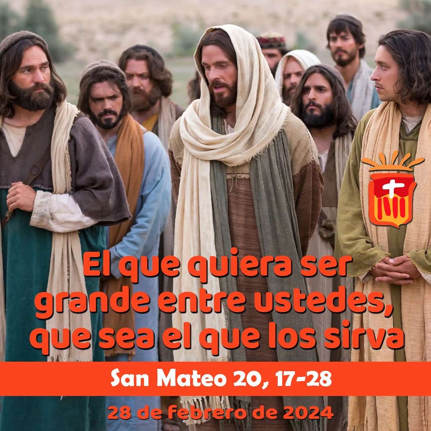 2024-02-28 San Mateo 20, 17-28 Miércoles II Cuaresma